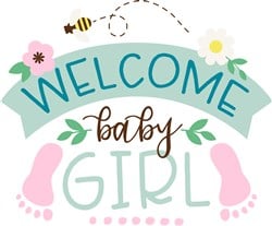 Welcome Baby Girl SVG file - SVG cut files.com | AnnTheGran.com