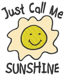 Just Call Me Sunshine Embroidery Design | AnnTheGran.com