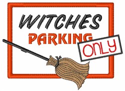 Witches Parking Only Embroidery Design | AnnTheGran