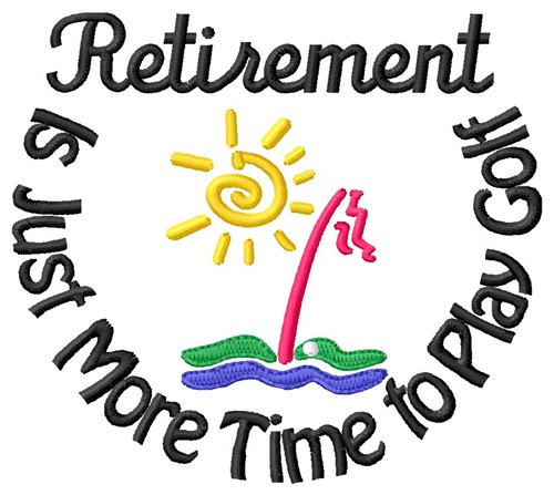 Retirement Golf Embroidery Design | AnnTheGran