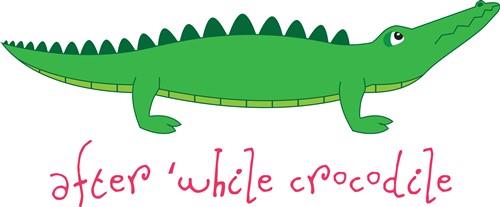 In a While, Crocodile