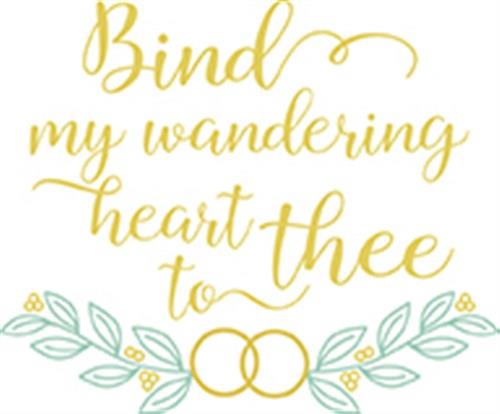 Bind My Wandering by Heart to Thee” Embroidery Kit