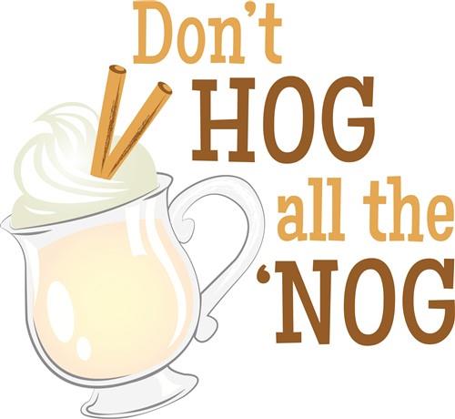 Don't Hog the Nog Egg Nog Glass. Christmas Glass. Christmas