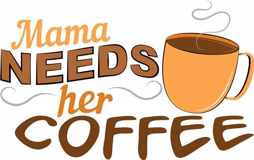 Mama needs coffee SVG (2926110)