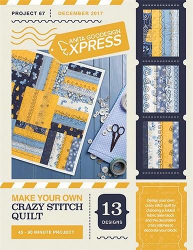 Anitas express make crazy stitch quilt Embroidery Project