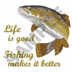 FISHING IS BETTER Embroidery Design