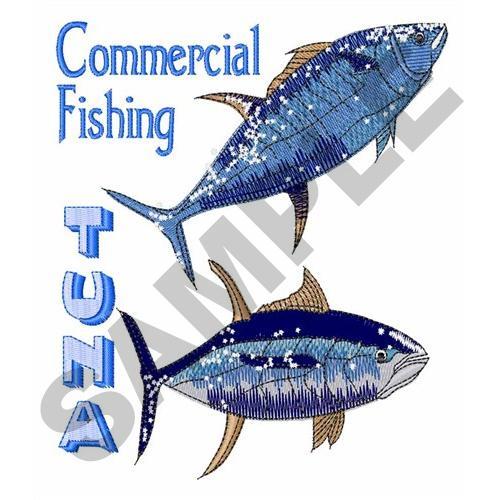 TUNA COMMERCIAL FISHING Embroidery Design